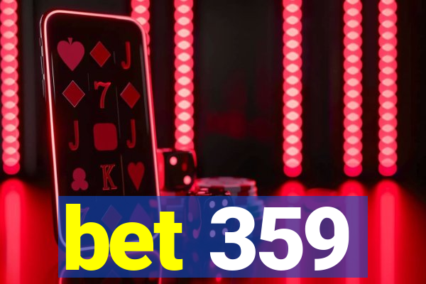 bet 359